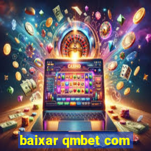 baixar qmbet com